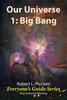 Thumbnail Our Universe: 1 Big Bang by Robert Piccioni Thumbnail Our Universe: 1 Big Bang by Robert Piccioni
