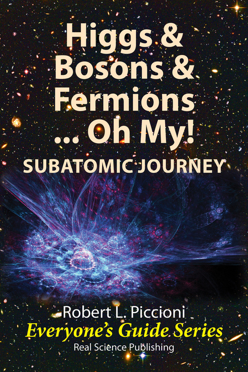 Product picture Higgs & Bosons & Fermions....Oh My by Robert Piccioni 